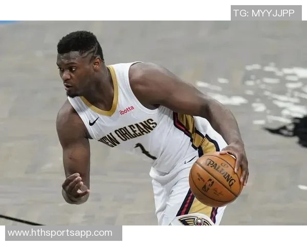 美记分析锡安交易潜力鹈鹕面临讨价还价的局限性